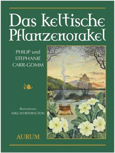 Das keltische Pflanzenorakel: Buch mit 36 vierfarbige Karten