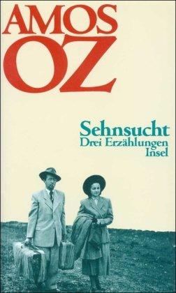 Sehnsucht: Erzählungen