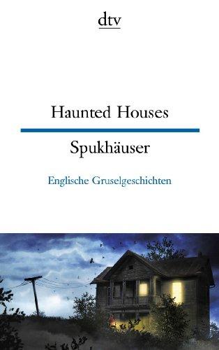 Haunted Houses Spukhäuser: Englische Gruselgeschichten