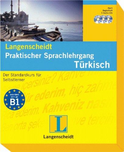 Langenscheidt Praktischer Sprachlehrgang Türkisch - Buch mit 3 Audio-CDs + Begleitheft: Der Standardkurs für Selbstlerner (Langenscheidt Praktische Sprachlehrgänge)