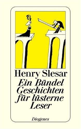 Ein Bündel Geschichten für lüsterne Leser. 16 Kriminalgeschichten.