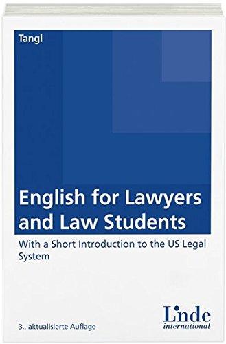 English for Lawyers and Law Students: With a Short Introduction to the US Legal System