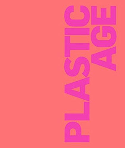 Plastic Age: Faszination und Schrecken eines Materials in Kunst und Wissenschaft