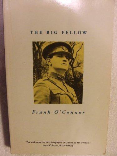 Big Fellow: Michael Collins and the Irish Revolution: Life of Michael Collins