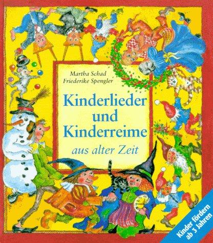 Kinderlieder und Kinderreime aus alter Zeit