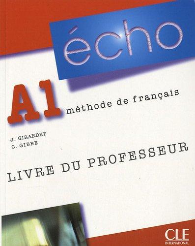 Echo (Nouvelle Version): Guide Pedagogique A1