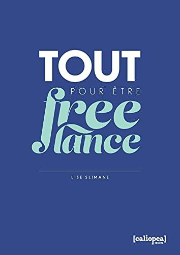 Tout pour être freelance