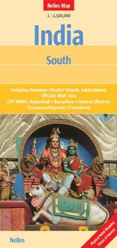 India South 1 : 1 500 000: Including Andaman / Nicobar Islands, Lakshadweep. Special map: Goa. City maps: Hyderabad / Bangalore / Chennai (Madras)/ Thiruvananthapuram (Trivandrum) (Nelles Map)