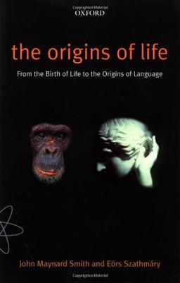 The Origins of Life: From the Birth of Life to the Origin of Language