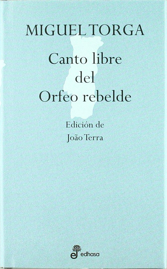 Canto libre del orfeo rebelde (Aforismos)