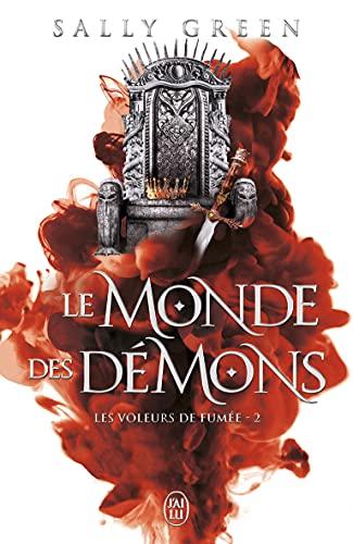 Les voleurs de fumée. Vol. 2. Le monde des démons