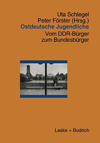 Ostdeutsche Jugendliche: Vom DDR-Bürger zum Bundesbürger