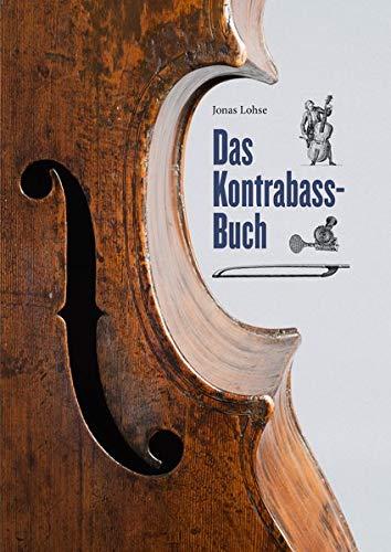 Das Kontrabass-Buch: 400 Jahre tiefe Töne