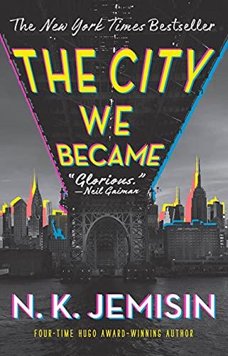 The City We Became: A Novel (The Great Cities, 1, Band 1)