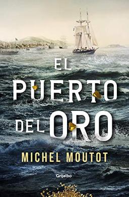 El puerto del oro (Novela histórica)