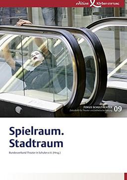 Spielraum.Stadtraum: Fokus Schultheater 09