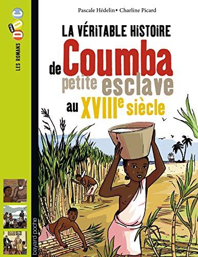 La véritable histoire de Coumba, petite esclave au XVIIIe siècle