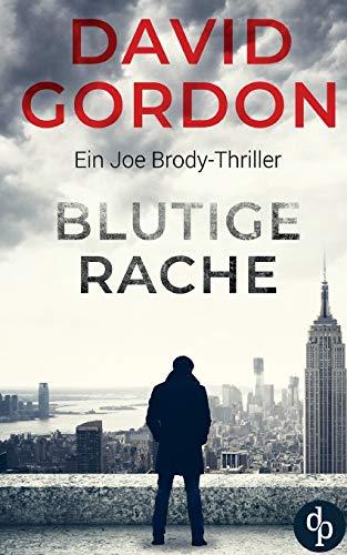 Blutige Rache: Ein Joe Brody-Thriller