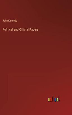 Political and Official Papers