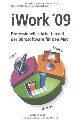 iWork '09 - Professionelles Arbeiten mit der Bürosoftware für den Mac