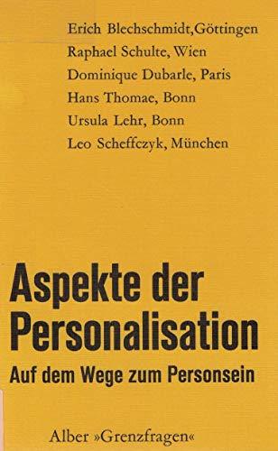 Aspekte der Personalisation: Auf dem Wege zum Personsein