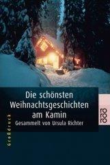 Die schönsten Weihnachtsgeschichten am Kamin. Großdruck.