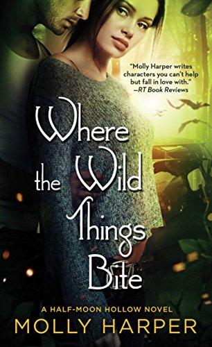 Where the Wild Things Bite (Half-Moon Hollow Series, Band 13)