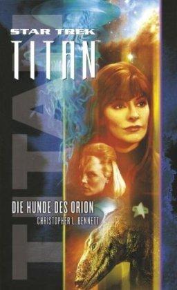 Star Trek - Titan 3: Die Hunde des Orion