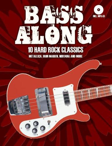 Bass Along 3. 10 Hard Rock Classics. Metallica, Iron Maiden, Nirvana and more. Incl. MP3-CD