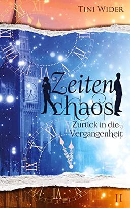 Zeitenchaos (Band 2): Zurück in die Vergangenheit