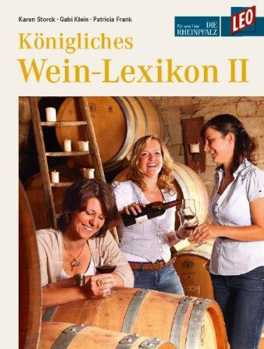 Königliches Weinlexikon, Teil 2