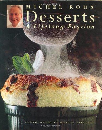 Desserts: A Lifelong Passion