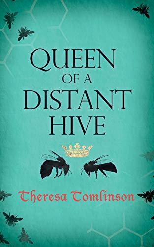 Queen of a Distant Hive (Fridgyth The Herb-Wife, Band 2)