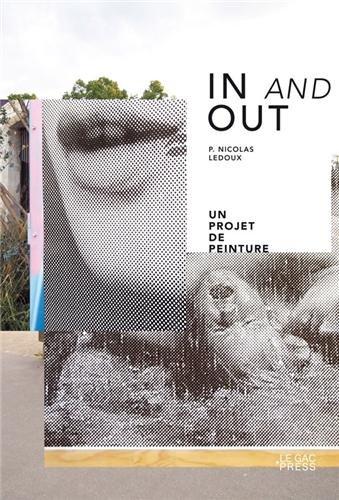 In and out, P. Nicolas Ledoux : un projet de peinture