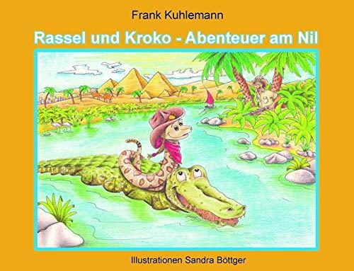 Rassel und Kroko: Abenteuer am Nil