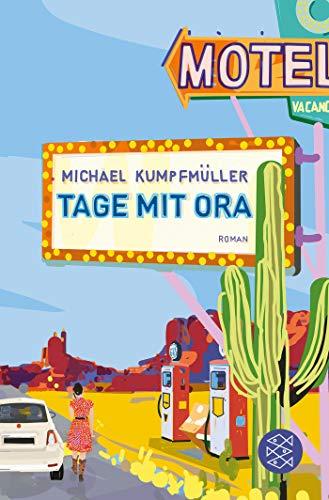 Tage mit Ora: Roman