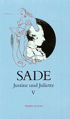 Justine und Juliette, 10 Bde., Bd.5