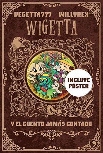 Wigetta y el cuento jamas contado