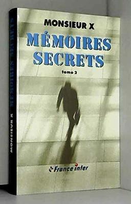 Mémoires secrets tome II