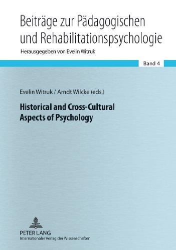 Historical and Cross-Cultural Aspects of Psychology (Beiträge zur Pädagogischen und Rehabilitationspsychologie)