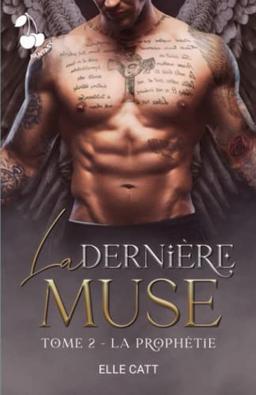 La Dernière Muse : Tome 2 : La prophétie