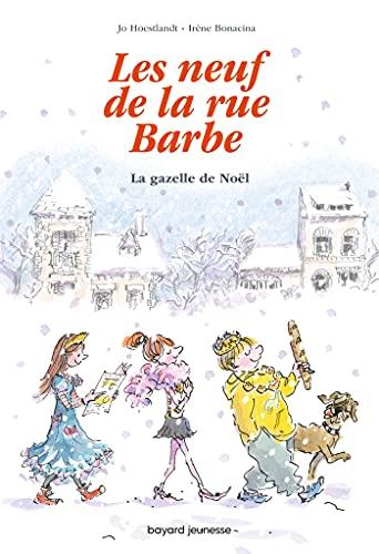 Les neuf de la rue Barbe. Vol. 4. La gazelle de Noël