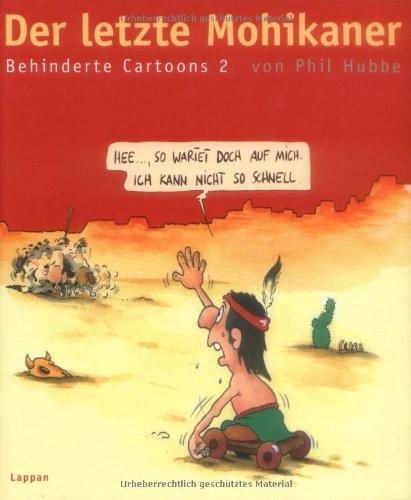 Der letzte Mohikaner: Behinderte Cartoons 2