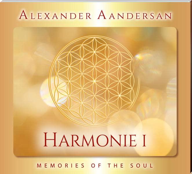 Alexander Aandersan - Harmonie I - Vol.: 1: MEMORIES OF THE SOUL