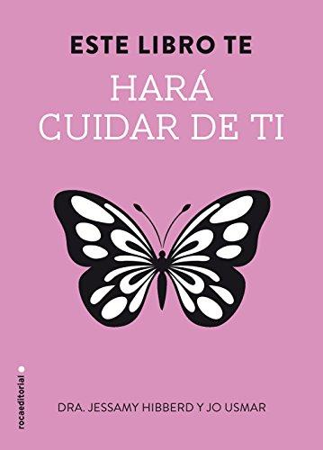 Este libro te hará cuidar de ti (No Ficcion (roca))