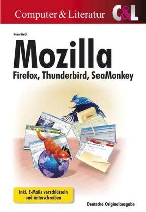 Mozilla Firefox, Thunderbird, SeaMonkey: Inkl. E-Mails verschlüsseln und unterschreiben