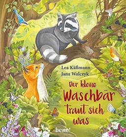 Der kleine Waschbär traut sich was – ein Bilderbuch für Kinder ab 2 Jahren (Gutes für die ganze Familie)