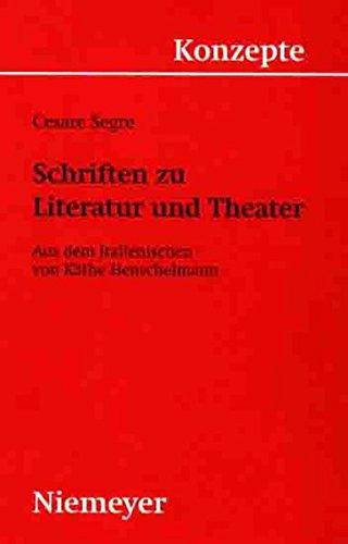 Schriften zu Literatur und Theater (Konzepte der Sprach- und Literaturwissenschaft, Band 64)