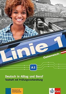 Linie 1 Österreich A2: Deutsch in Alltag und Beruf. Lehrerhandbuch mit Audio-CDs und Video-DVD