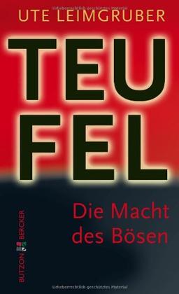 Der Teufel: Die Macht des Bösen